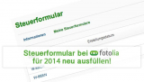 Das Steuerformular bei Fotolia für 2014 neu ausfüllen