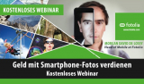 Kostenloses Webinar: Geld mit Smartphone-Fotos verdienen